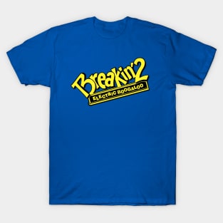 Breakin' 2 T-Shirt